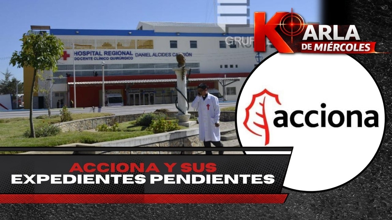 Portada del informe del programa periodístico Karla de Miércoles sobre las obras de Acciona en regiones.